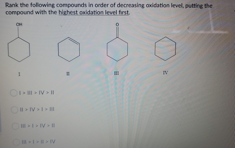 Oxidation Level Solved Rank the following compounds in order of decreasing | Chegg.com