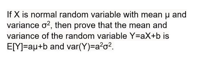 Solved If X is normal random variable with mean u and | Chegg.com