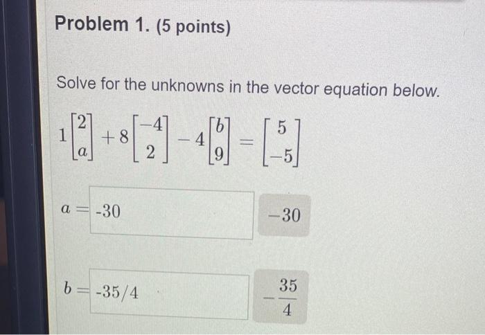 Solved Problem 1. (5 Points) Solve For The Unknowns In The | Chegg.com