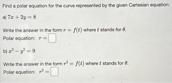 Solved Find a polar equation for the curve represented by | Chegg.com