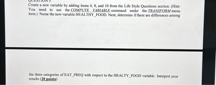 Solved Create a new variable by adding items 4, 8, and 10 | Chegg.com