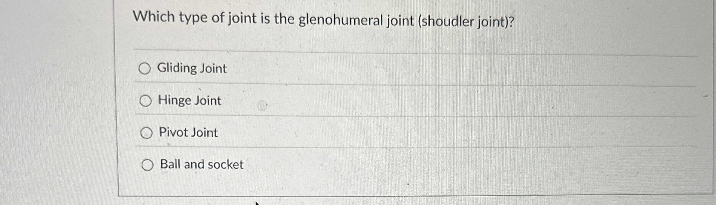 Solved Which type of joint is the glenohumeral joint