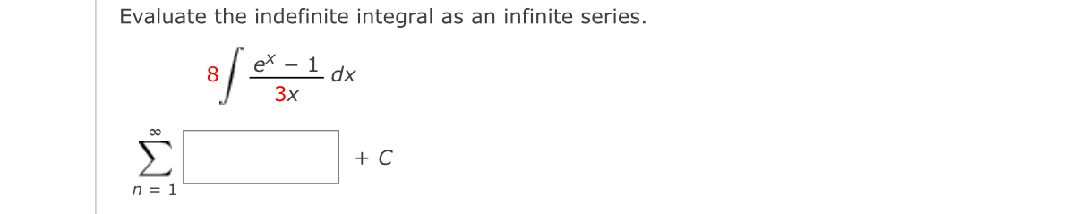 Solved Evaluate the indefinite integral as an infinite | Chegg.com