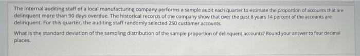 Solved The internal auditing staff of a local manufacturing | Chegg.com