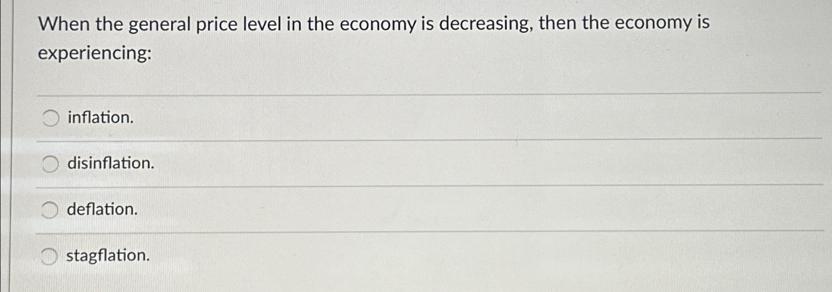Solved When the general price level in the economy is | Chegg.com
