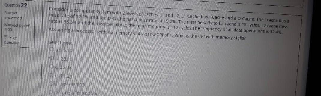 Solved Question 22 Not yet answered Consider a computer | Chegg.com
