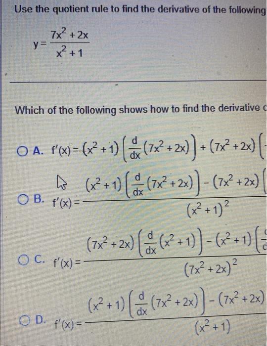 Solved Use the quotient rule to find the derivative of the | Chegg.com