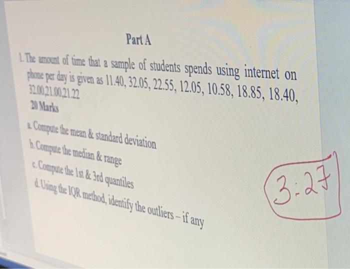 Solved Part A 1. The amount of time that a sample of | Chegg.com