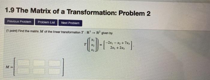 Solved 1.9 The Matrix of a Transformation: Problem 2 | Chegg.com