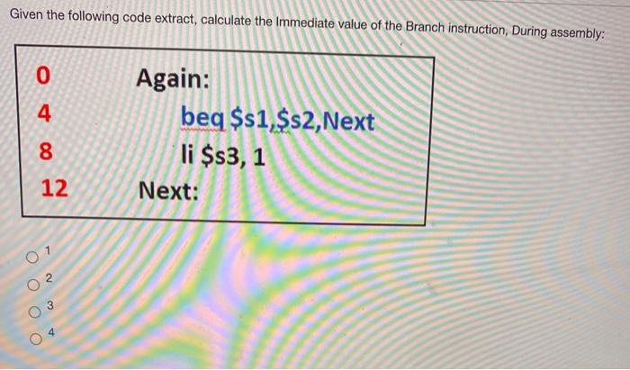 Solved Given the following code extract, calculate the | Chegg.com