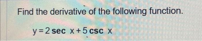 Solved Find The Derivative Of The Following Function. Y=2 