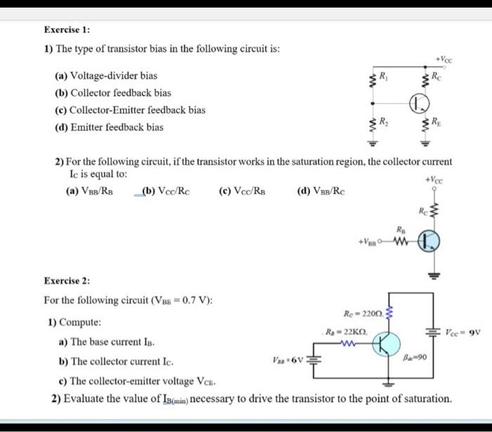 Solved 1) The Type Of Transistor Bias In The Following | Chegg.com