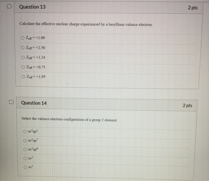 Solved Question 13 2 pts Calculate the effective nuclear | Chegg.com
