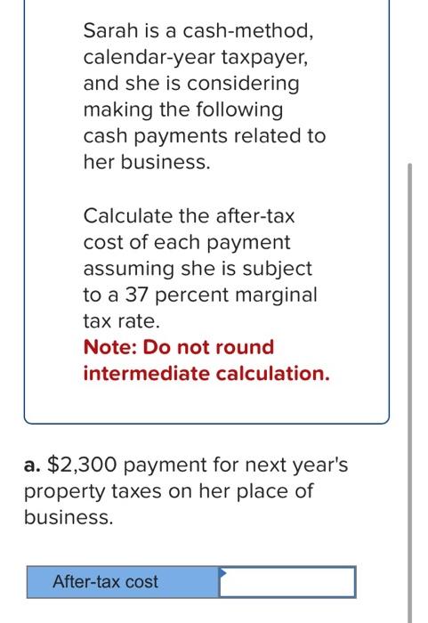 Solved Sarah is a cash-method, calendar-year taxpayer, and  Chegg.com