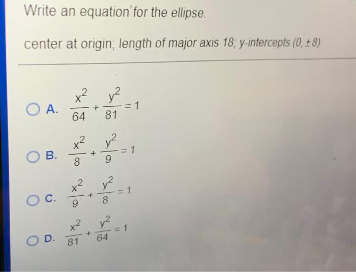 Solved Write an equation for the ellipse. center at origin, | Chegg.com