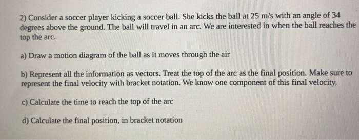 Solved 2) Consider A Soccer Player Kicking A Soccer Ball. | Chegg.com