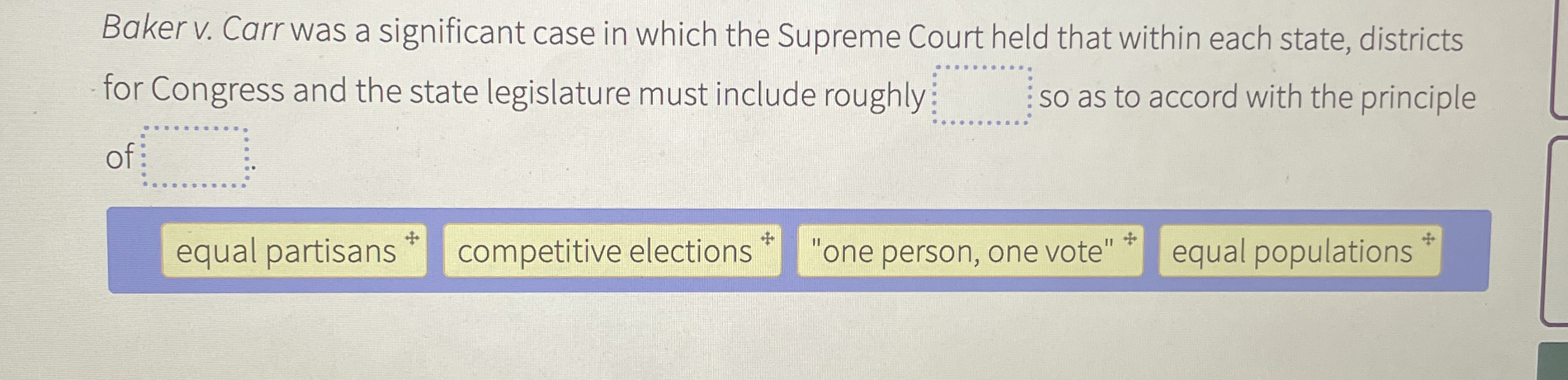 [Solved] Baker v. Carr was a significant case in which the
