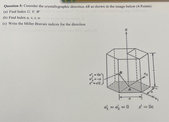 Solved Question 5: Consider The Crystallographic Direction | Chegg.com