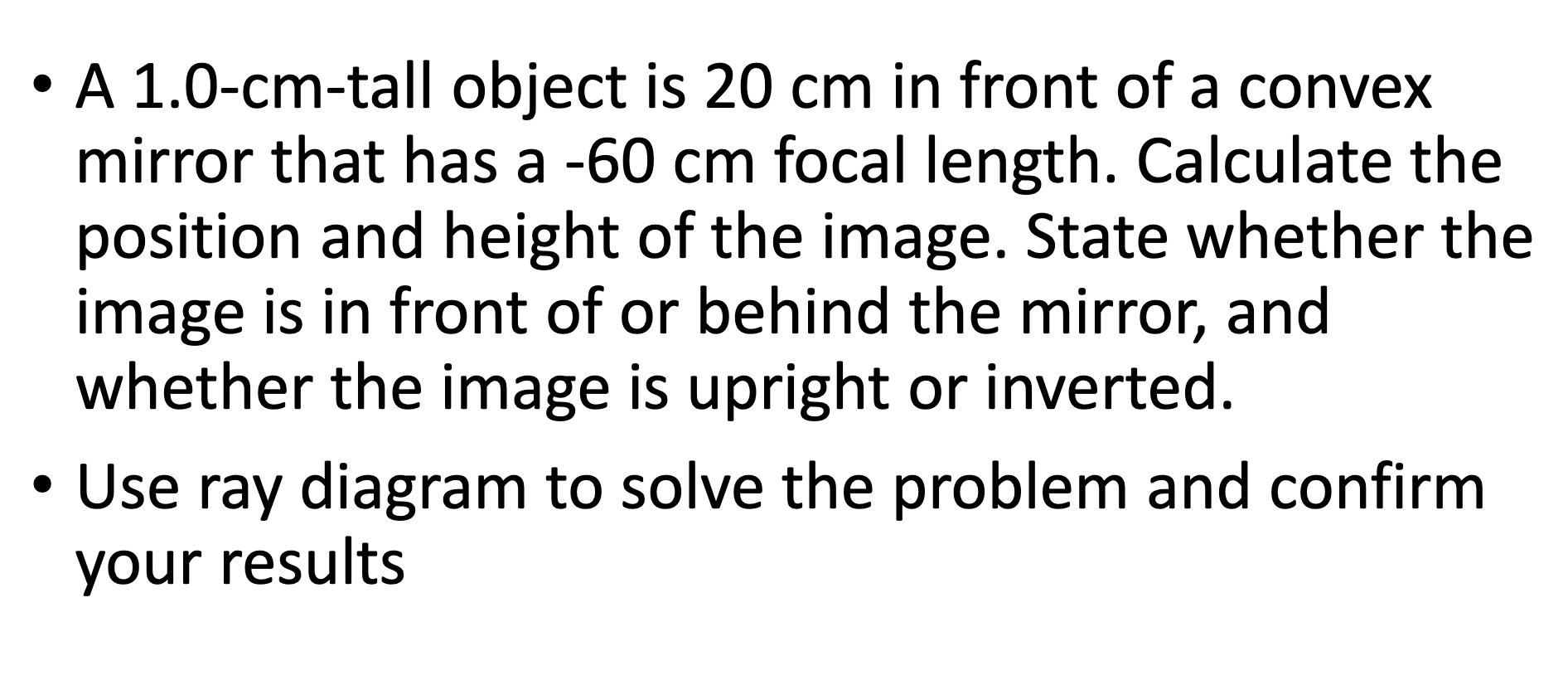 Solved 42. ﻿I A 1.0-cm-tall object is 20 ﻿cm in front of a | Chegg.com