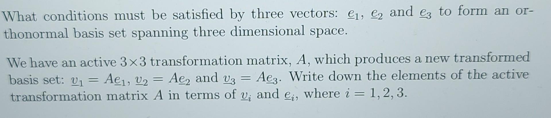 Solved What conditions must be satisfied by three vectors: | Chegg.com