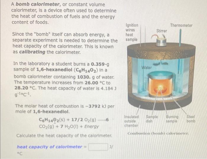 Solved A bomb calorimeter, or constant volume calorimeter, | Chegg.com