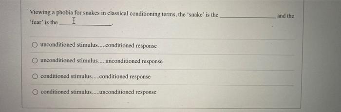 Solved Viewing a phobia for snakes in classical conditioning | Chegg.com