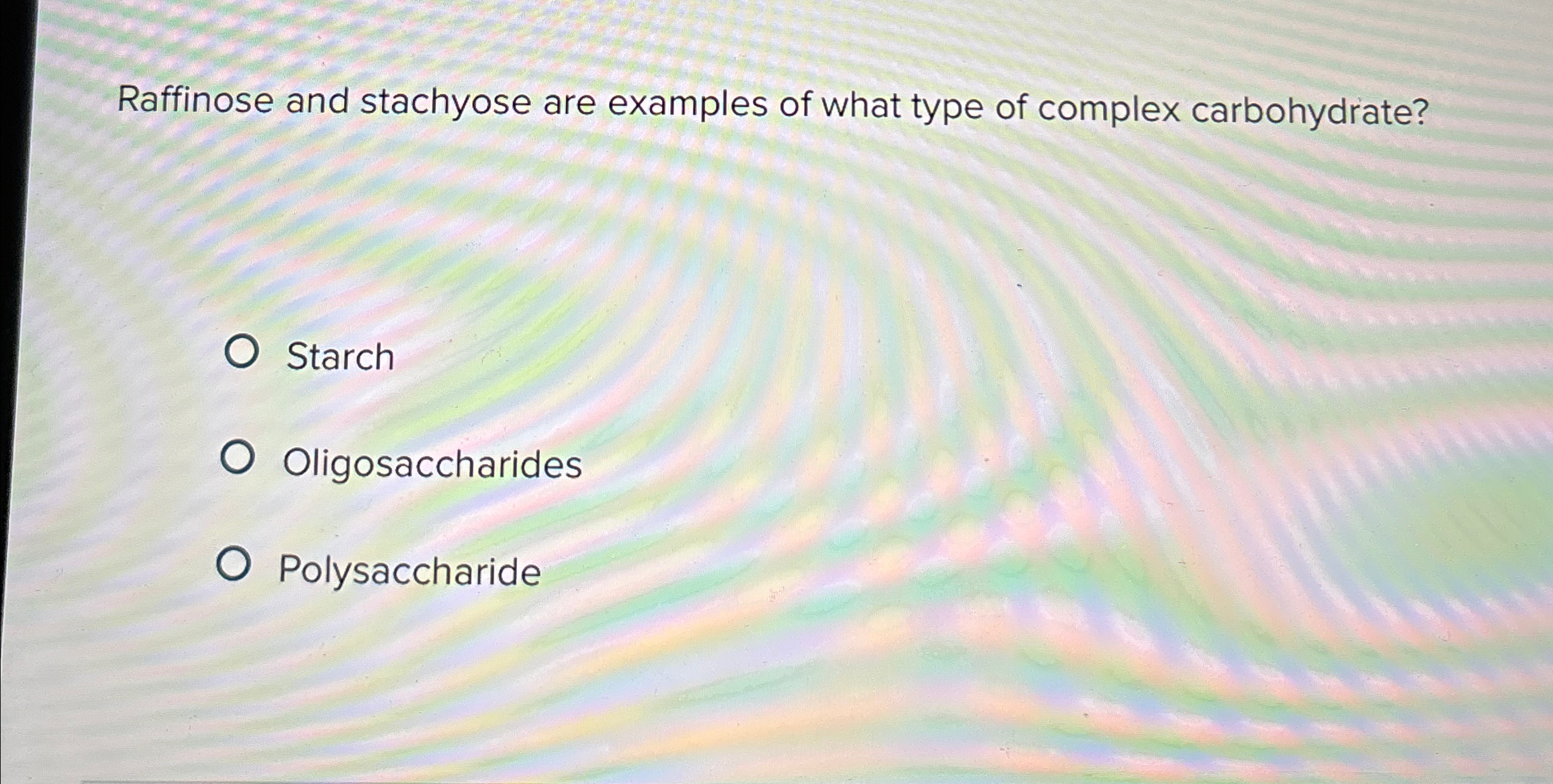 Solved Raffinose and stachyose are examples of what type of | Chegg.com