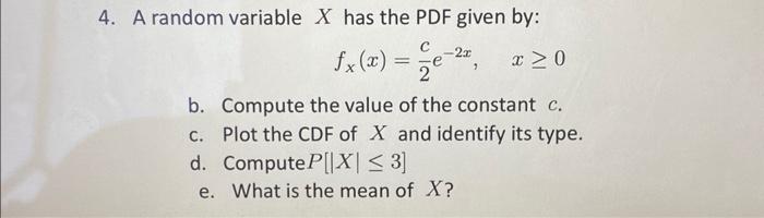 Solved 4. A random variable X has the PDF given by: | Chegg.com