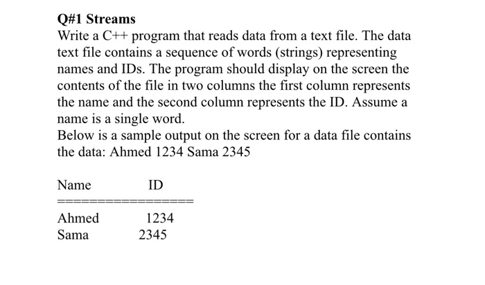 Solved Q#1 Streams Write a C++ program that reads data from | Chegg.com