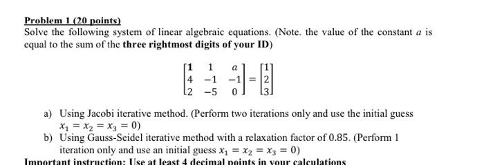 Solved Problem 1 (20 points) Solve the following system of | Chegg.com