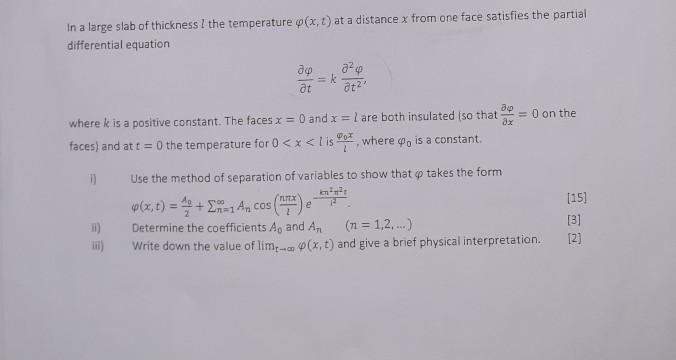 Solved In a large slab of thickness I the temperature (x, t) | Chegg.com