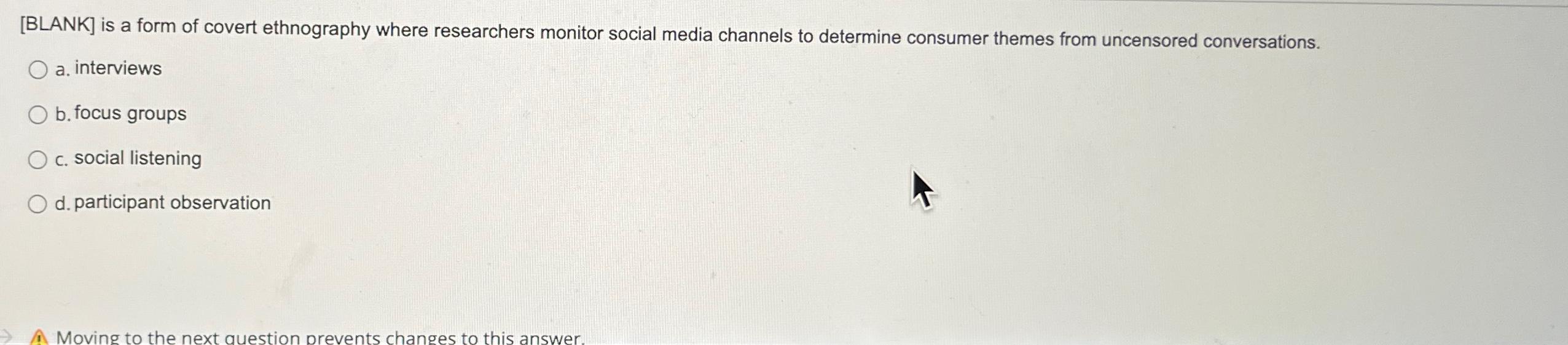 Solved [BLANK] ???is a form of covert ethnography where