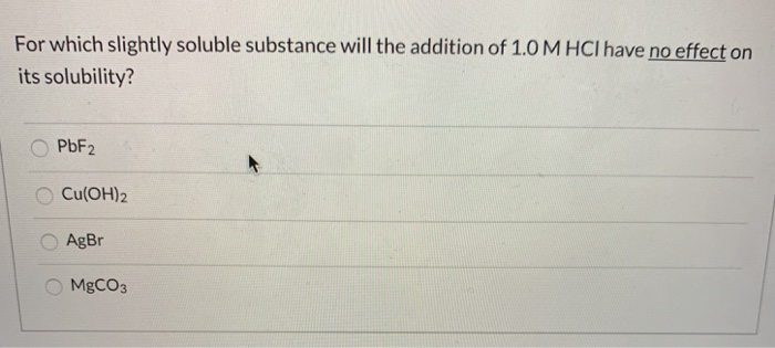 Solved For which slightly soluble substance will the | Chegg.com