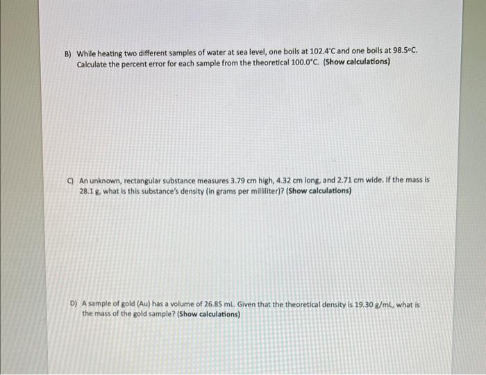 Solved B) While heating two different samples of water at | Chegg.com