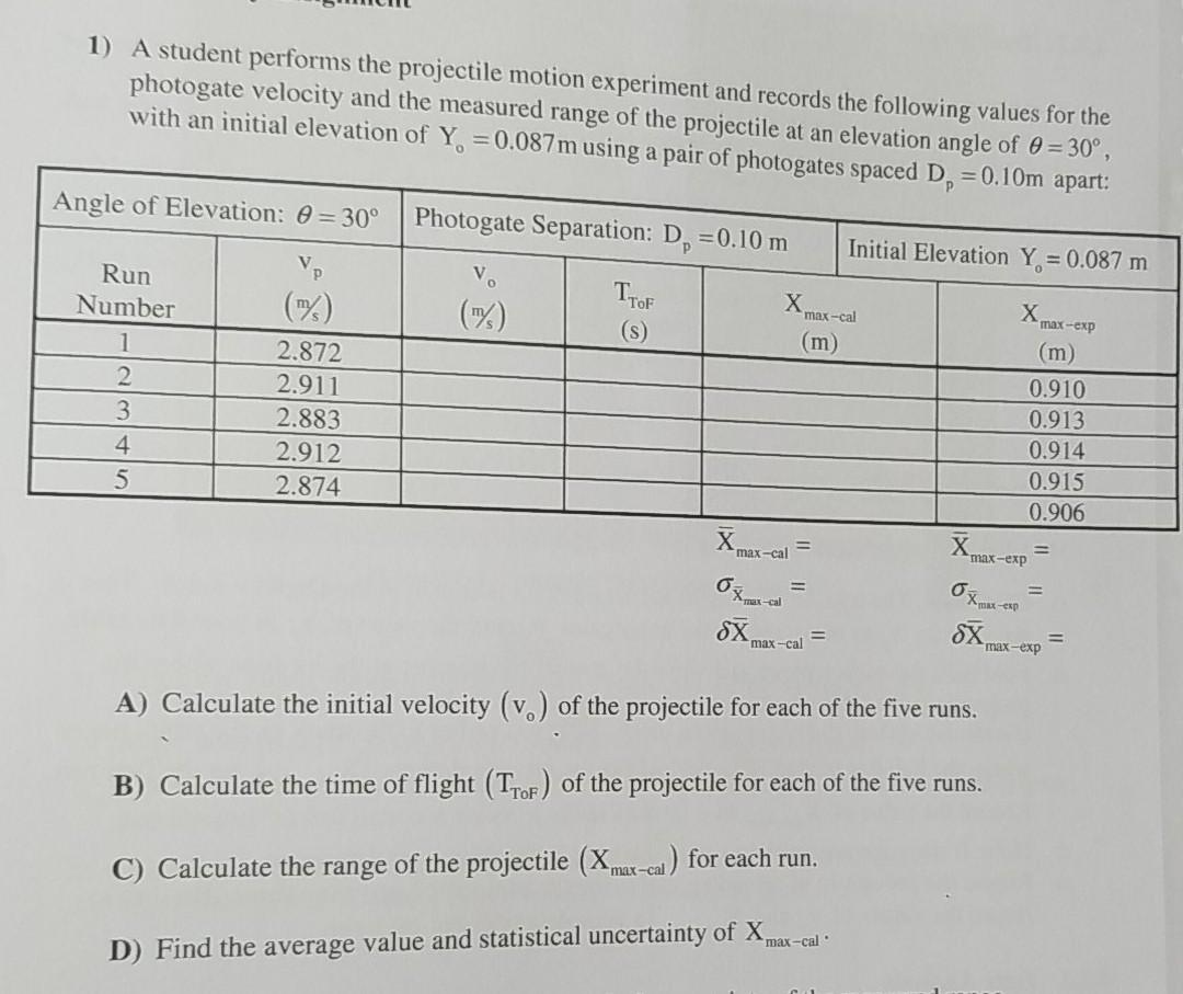 Solved 1) A student performs the projectile motion | Chegg.com
