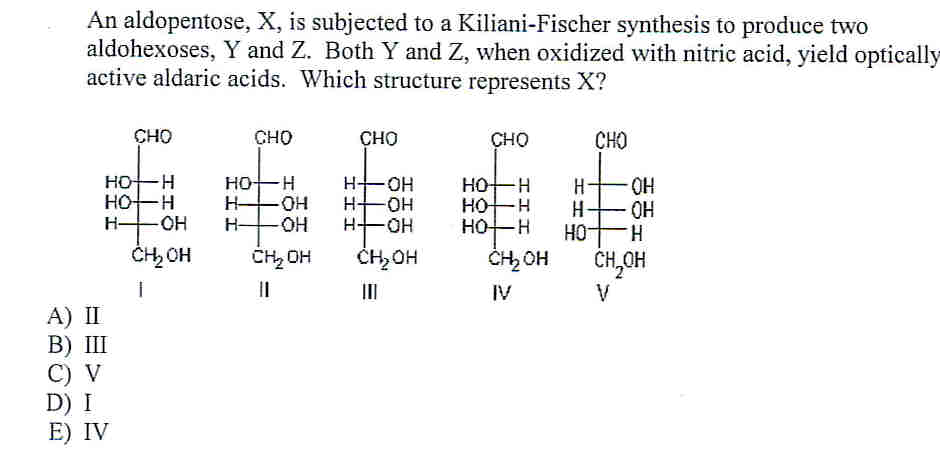 Solved An Aldopentose X Is Subjected To A Kiliani Fischer