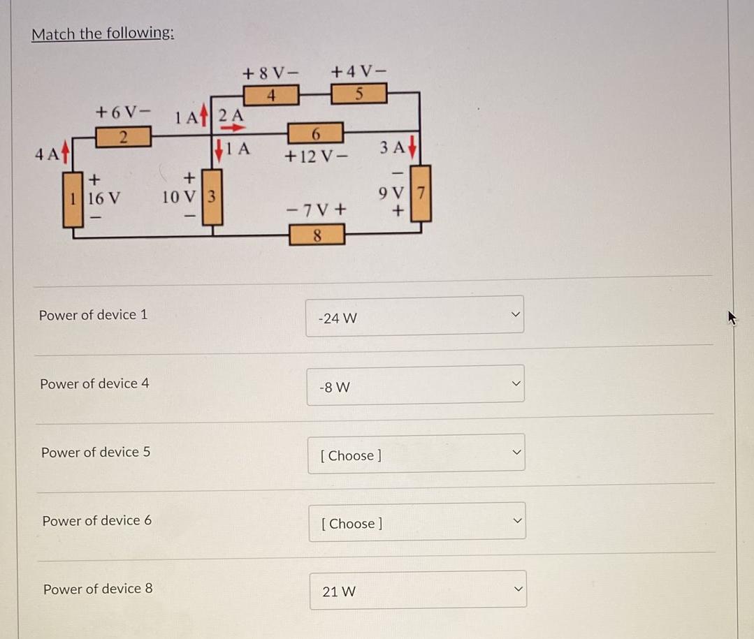 Solved Match the following:Power of device 1Power of device | Chegg.com