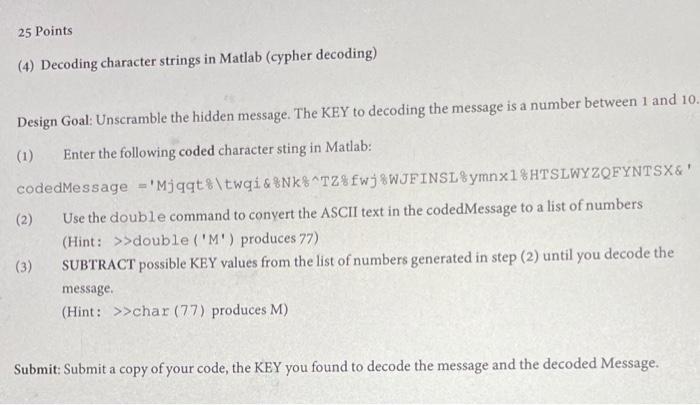 Solved 25 Points (4) Decoding character strings in Matlab | Chegg.com