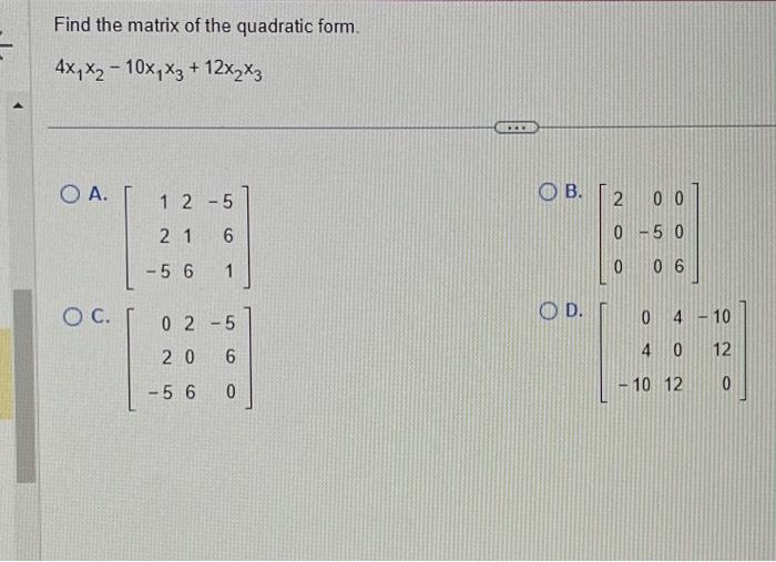 Solved Find The Matrix Of The Quadratic Form