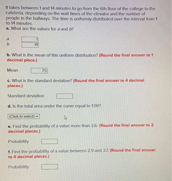 Solved it takes between 1 and 14 minutes to go from the 6 th chegg