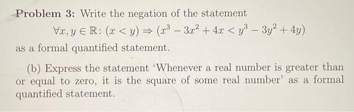 Solved Problem 3: Write the negation of the statement | Chegg.com