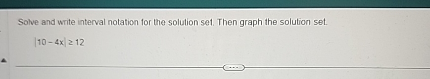 Solved Solve and write interval notation for the solution | Chegg.com