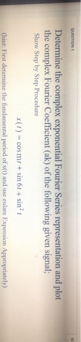 Solved QUESTION 1 10 Determine the complex exponential | Chegg.com