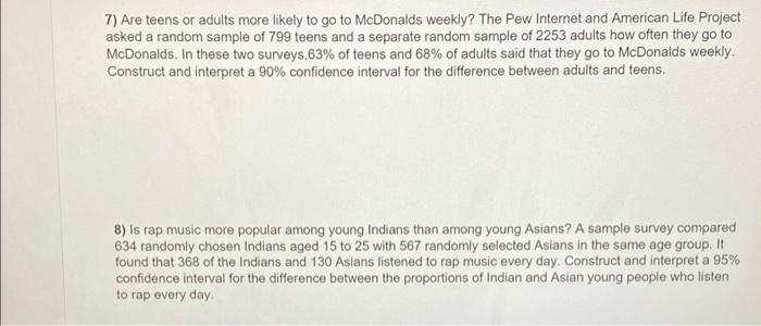 Solved 7) Are teens or adults more likely to go to McDonalds | Chegg.com