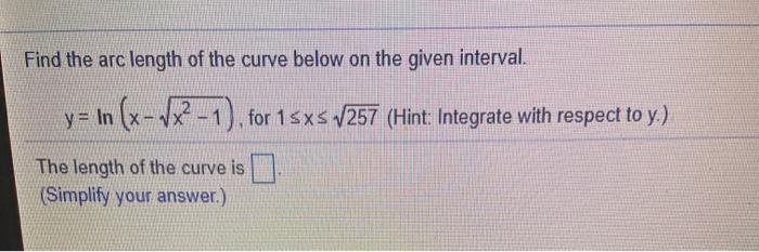 Solved Find The Arc Length Of The Curve Below On The Given | Chegg.com