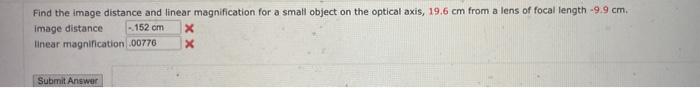 Solved Find the image distance and linear magnification for | Chegg.com