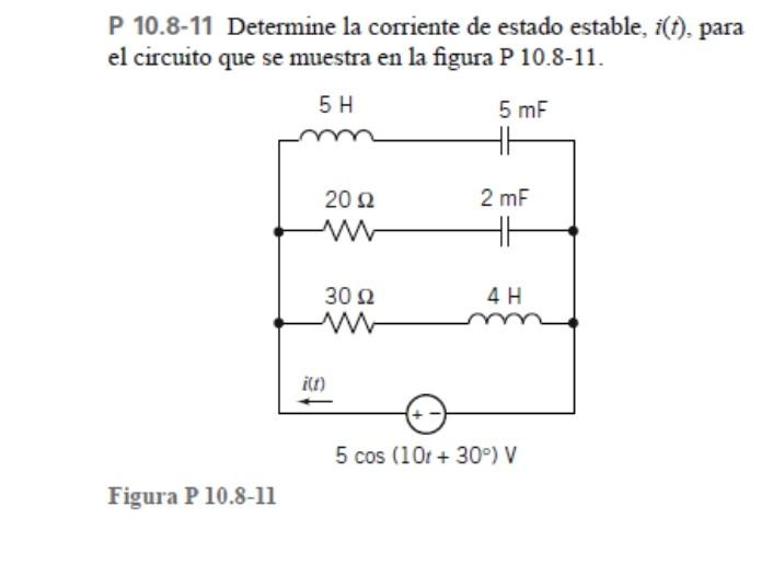 P 10.8-11 Determine la corriente de estado estable, \( i(t) \), para el circuito que se muestra en la figura P 10.8-11. Figur