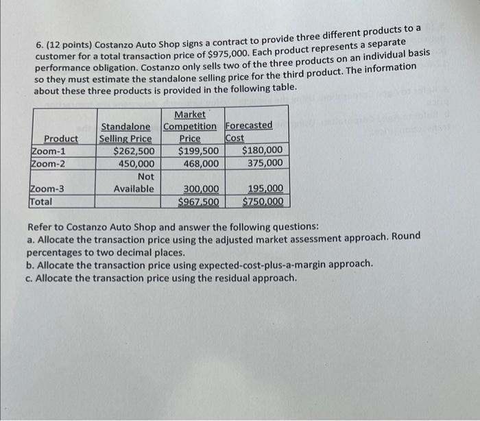 Solved 6. (12 points) Costanzo Auto Shop signs a contract to