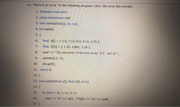 Solved X-2: There is an error in the following program. Give | Chegg.com