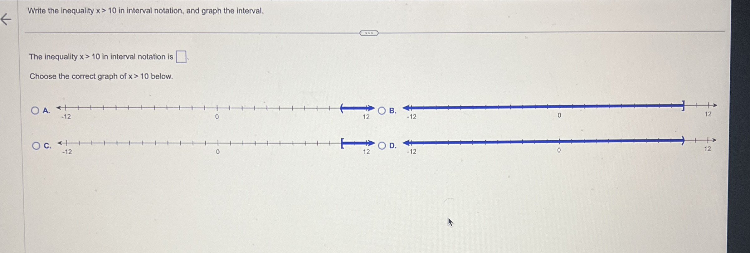 Solved Write the inequality x>10 ﻿in interval notation, and | Chegg.com